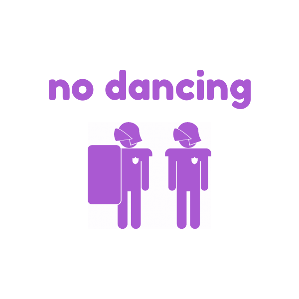 no dancing